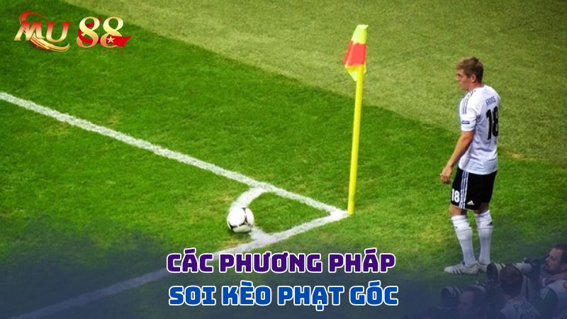 Các phương pháp soi kèo phạt góc